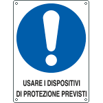 [E625002W] E625002W - Cartello obbligo usare dispositivi di protezione EN ISO 7010