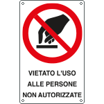 [E631501KS] E631501KS - Etichetta adesiva divieto uso alle persone non autorizzate EN ISO 7010