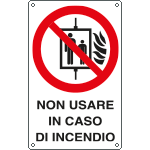 [E632004W] E632004W - Cartello divieto non usare in caso d'incendio EN ISO 7010